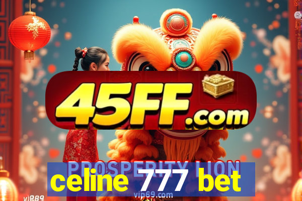 celine 777 bet